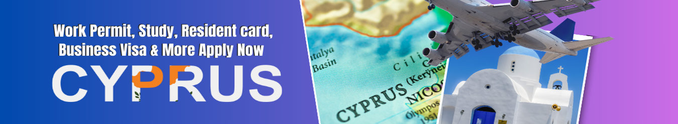 How to Apply for a Work Permit, Student Visa, Business Visa, Investor Visa, and Resident Card Visa from Oman to Cyprus?